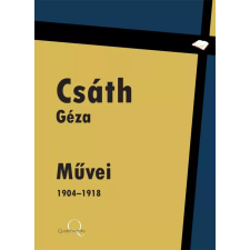 Quattrocento Csáth Géza Művei 1904-1918 egyéb e-könyv