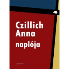 Quattrocento Czillich Anna naplója egyéb e-könyv