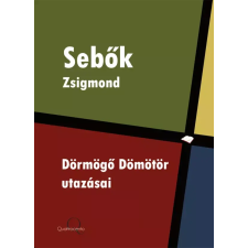 Quattrocento Dörmögõ Dömötör utazásai egyéb e-könyv