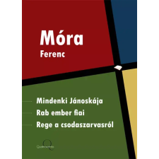 Quattrocento Mindenki Jánoskája, Rab ember fiai, Rege a csodaszarvasról egyéb e-könyv