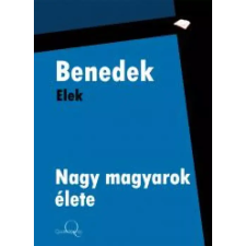 Quattrocento Nagy magyarok élete egyéb e-könyv