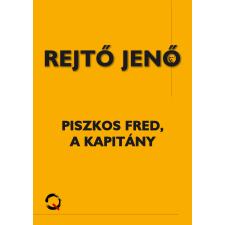 Quattrocento Piszkos Fred, a kapitány regény