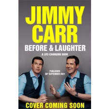 Quercus Publishing Before &amp; Laughter | Jimmy Carr egyéb könyv