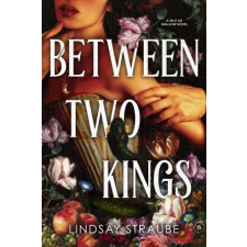 Quercus Publishing Between Two Kings | Lindsay Straube egyéb könyv