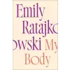Quercus Publishing My Body | Emily Ratajkowski