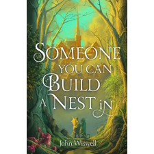 Quercus Publishing Someone You Can Build a Nest in | John Wiswell egyéb könyv