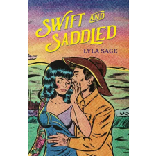 Quercus Publishing Swift and Saddled | Lyla Sage egyéb könyv
