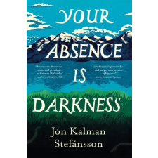 Quercus Publishing Your Absence is Darkness | Philip Roughton egyéb könyv