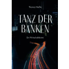 R.G.Fischer Verlag GmbH Tanz der Banken | Thomas Neiße