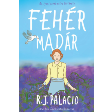 R. J. Palacio - Fehér madár egyéb könyv
