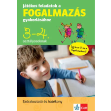 Raabe Klett Kft Játékos feladatok a fogalmazás gyakorlásához 3-4. osztályosoknak tankönyv