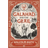 Rabbit Room Galahad and the Grail – Stephen Crotts (Kemény kötésű)