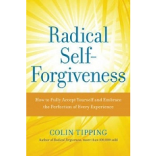 Radical Self-Forgiveness – Colin Tipping idegen nyelvű könyv
