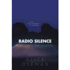  Radio Silence – ALICE OSEMAN idegen nyelvű könyv