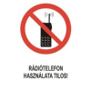  Rádiótelefon használata tilos! - műanyag, 150*100mm