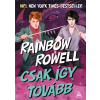 Rainbow Rowell - Csak így tovább