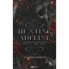 Rainy days Hunting Adeline - Levadászni Adaline-t regény
