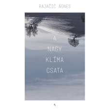 Rajacic Ágnes - A nagy klímacsata egyéb könyv