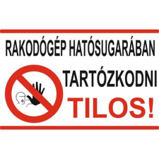  Rakodógép hatósugarában tartózkodni tilos! - műanyag, 600*400 információs tábla, állvány