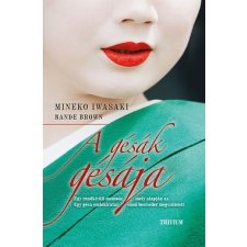 Rande Brown;Mineko Iwasaki A gésák gésája irodalom