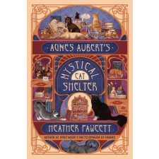 Random House Agnes Aubert's Mystical Cat Shelter | Heather Fawcett egyéb könyv