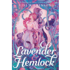 Random House Children's Books Lavender and Hemlock | WILKINSON,LILI