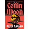 Random House COFFIN MOON : A NOVEL | ROSSON,KEITH