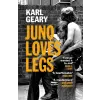 Random House Juno Loves Legs | Karl Geary