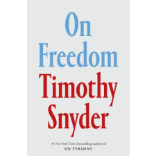 Random House On Freedom (EXP ED) | Timothy Snyder egyéb könyv
