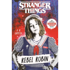 Random House Stranger Things: Rebel Robin | A. R. Capetta egyéb könyv