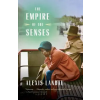 Random House The Empire of the Senses | Alexis Landau