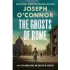 Random House The Ghosts Of Rome | Joseph O'Connor