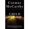 Random House USA Inc Child of God | Cormac McCarthy