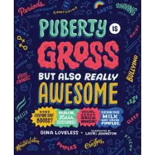 Random House USA Inc Puberty Is Gross, but Also Really Awesome | Lauri Johnston egyéb könyv