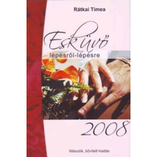 Rátkai Tímea Esküvő lépésről-lépésre 2008 antikvárium - használt könyv