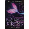 Raven Storm Publishing LLC Revenge of the Sirens, Book 2 | Raven Storm