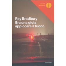Ray Bradbury: Era una gioia appiccare il fuoco idegen nyelvű könyv
