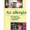 Reader's Digest Kiadó Kft. Az allergia AMIT TUDNI KELL - A FELISMERÉSTŐL A GYÓGYÍTÁSIG - Reader's Digest