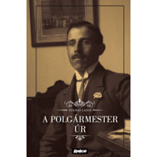 REAKCIÓ KIADÓ KFT. A polgármester úr regény