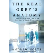  REAL GREYS ANATOMY – Andrew Holtz idegen nyelvű könyv
