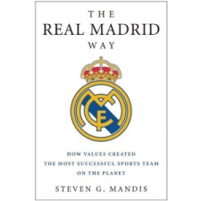  Real Madrid Way – Steven G Mandis idegen nyelvű könyv