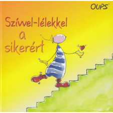 Reálszisztéma Oups - Szívvel-lélekkel a sikerért irodalom