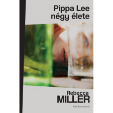 Rebecca Miller Pippa Lee négy élete (BK24-212362) regény