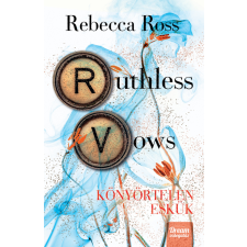 Rebecca Ross - Ruthless Vows - Könyörtelen eskük - Éldekorált egyéb könyv