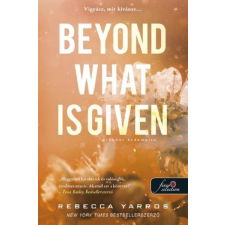 Rebecca Yarros - Beyond What is Given - Többet érdemelsz egyéb könyv