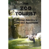 RED &amp; BLACK PUBL The Zoo Tourist: Visiting America's Zoos and Aquariums – Lenny Flank (Puha kötésű)