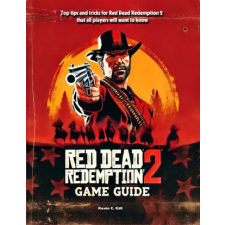  Red Dead Redemption 2 Game Guide Book – Kevin C. Gill (Puha kötésű) idegen nyelvű könyv