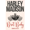 Red Door Publishing Pty Ltd Brat Baby – Harley Madison,Covers by Jo (Puha kötésű)
