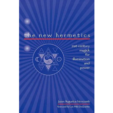 Red Wheel/Weiser New Hermetics | Jason Augustus Newcomb,Lon Milo Duquette idegen nyelvű könyv