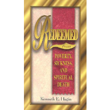Redeemed from Poverty, Sickness, and Spiritual Death – Kenneth E. Hagin idegen nyelvű könyv